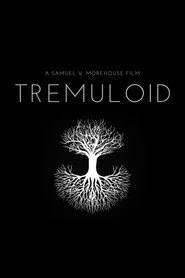 Tremuloid