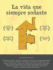 La vida que siempre soñaste
