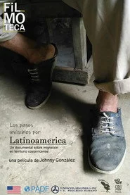 Los pasos invisibles por Latinoamérica