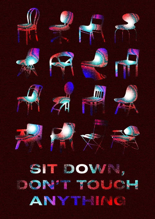 Sit Down, Don't Touch Anything