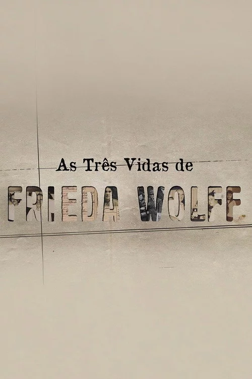 As Três Vidas de Frieda Wolff