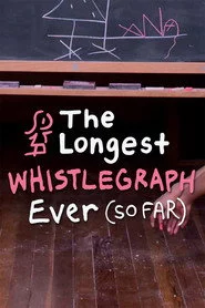 The Longest Whistlegraph Ever (so far)