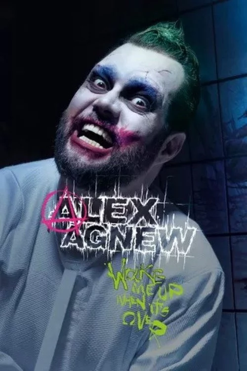 Alex Agnew: Wake Me Up When It's Over