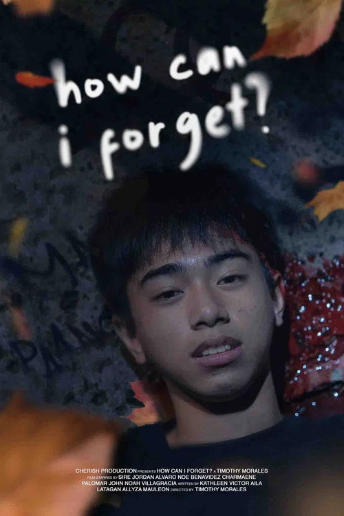 How Can I Forget?