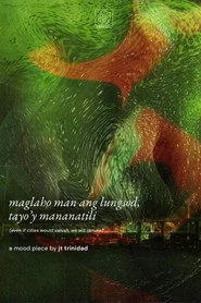 maglaho man ang lungsod, tayo'y mananatili