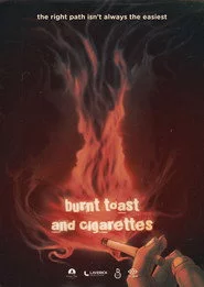 Burnt Toast and Cigarettes