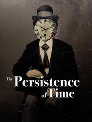 The Persistence of Time