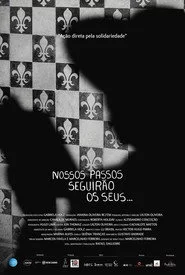 Nossos Passos Seguirão os Seus…
