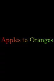Apples to Oranges