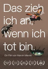 Das zieh ich an, wenn ich tot bin.