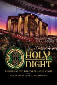 O Holy Night: Christmas with The Tabernacle Choir