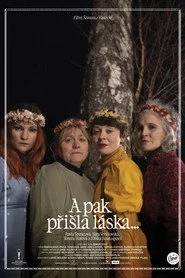 A pak přišla láska...