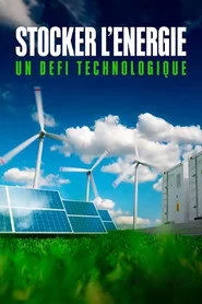 Stocker l'énergie - Un défi technologique