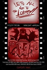Let's All Go to the Lobby!