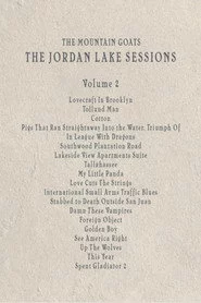 the Mountain Goats: the Jordan Lake Sessions (Volume 2)