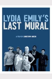 Lydia Emily's Last Mural