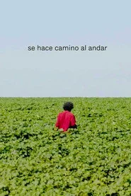 Se hace camino al andar