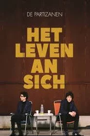 De Partizanen: Het Leven An Sich