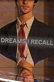 Dreams I Recall