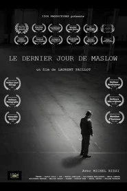 Le dernier jour de Maslow