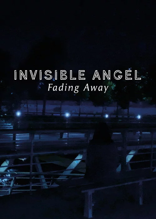 Invisible Angel : Fading Away
