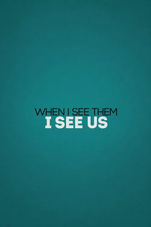 When I See Them, I See Us