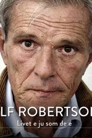 Alf Robertson - Livet e ju som de e