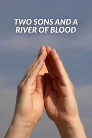 Two Sons and a River of Blood
