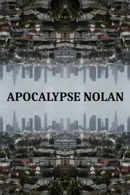 Apocalypse Nolan