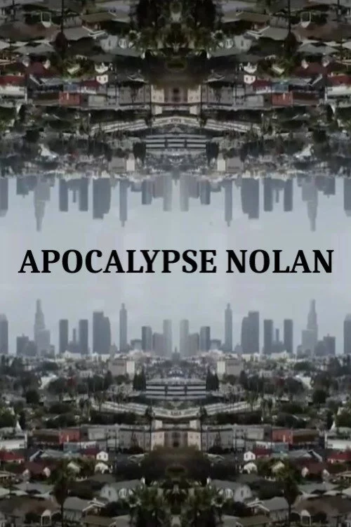 Apocalypse Nolan