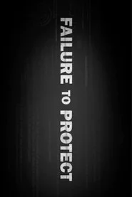 Failure to Protect