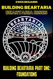 Building Beartaria Part One: Foundations