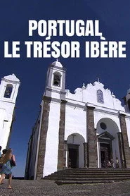Portugal, le trésor ibère