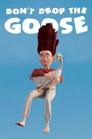 Don't Drop the Goose