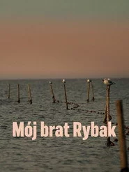 Mój brat rybak