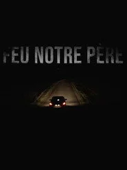 Feu notre père