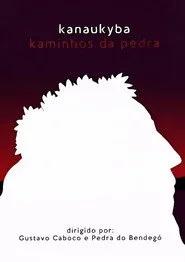 Kanaukyba - Kaminhos da Pedra
