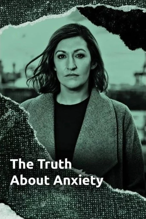 The Truth About Anxiety