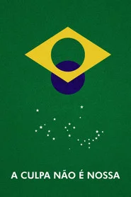 A Culpa Não é Nossa
