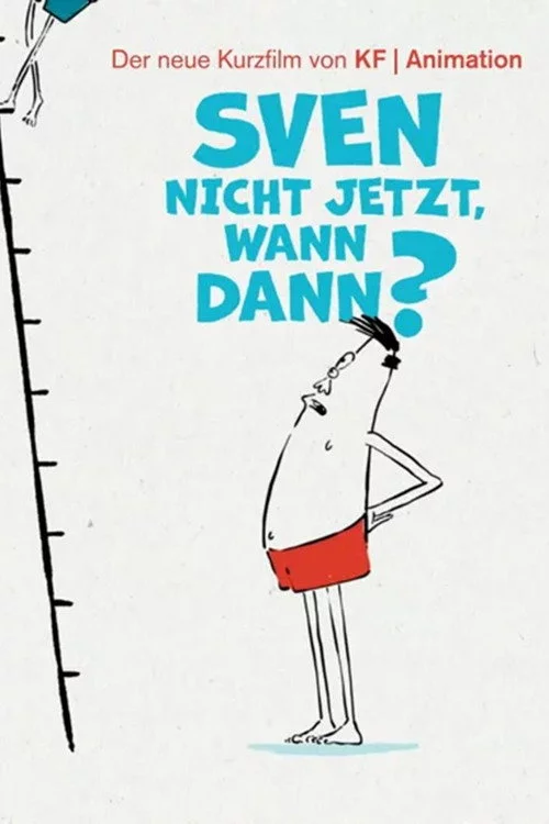 Sven nicht jetzt, wann dann…?