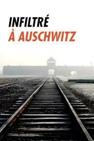 Infiltré à Auschwitz