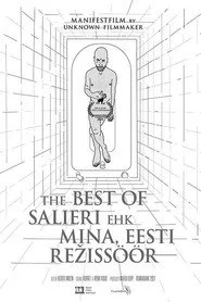 The Best of Salieri ehk Mina, Eesti režissöör