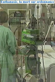 Euthanasie, la mort sur ordonnance
