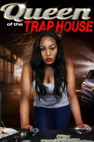Queen of the Trap House