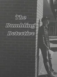 The Bumbling Detective