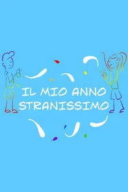 Il mio anno stranissimo