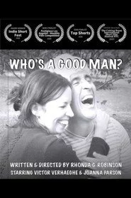 Who's A Good Man?