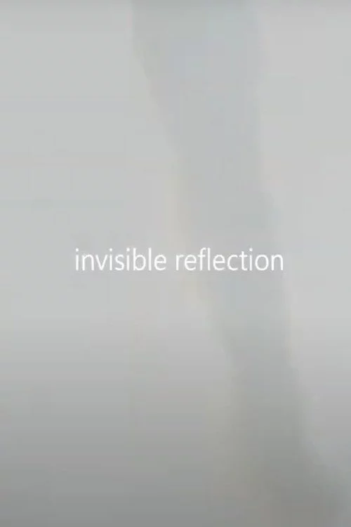 invisible reflection