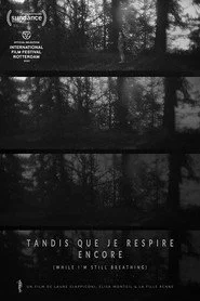 Tandis que je respire encore