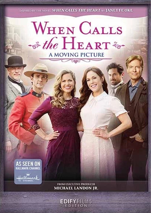 When Calls the Heart: A Moving Picture